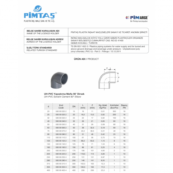 Alkūnė PVC-U PİMTAŞ 110 x 90° (PN16) 1